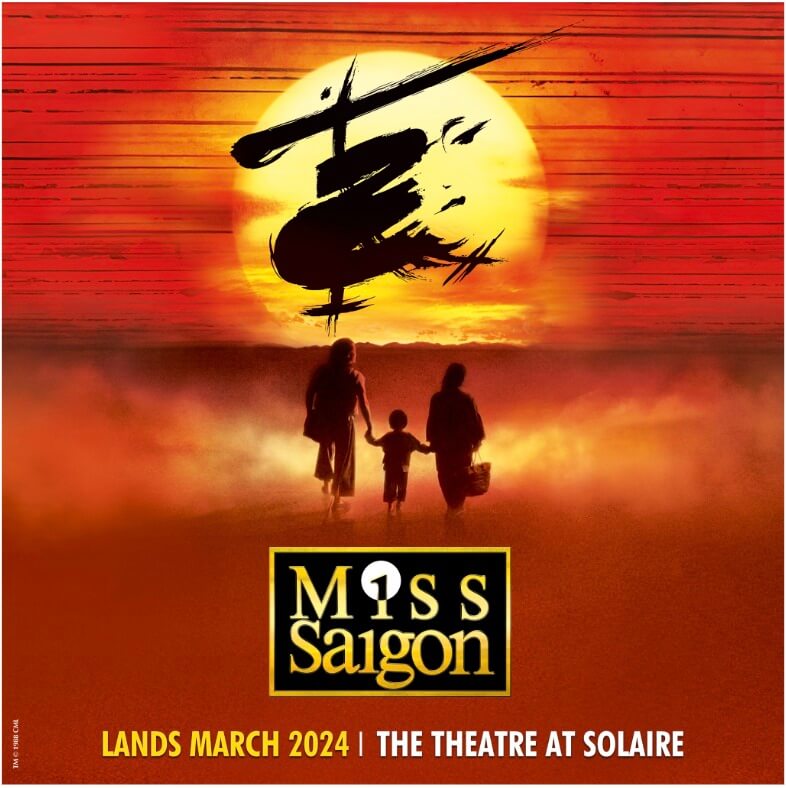 GMG Productions posted this on Facebook with the caption "Cameron Mackintosh's brand new production of Miss Saigon lands at the Theatre at Solaire this March 2024. Stay tuned for more announcements!"