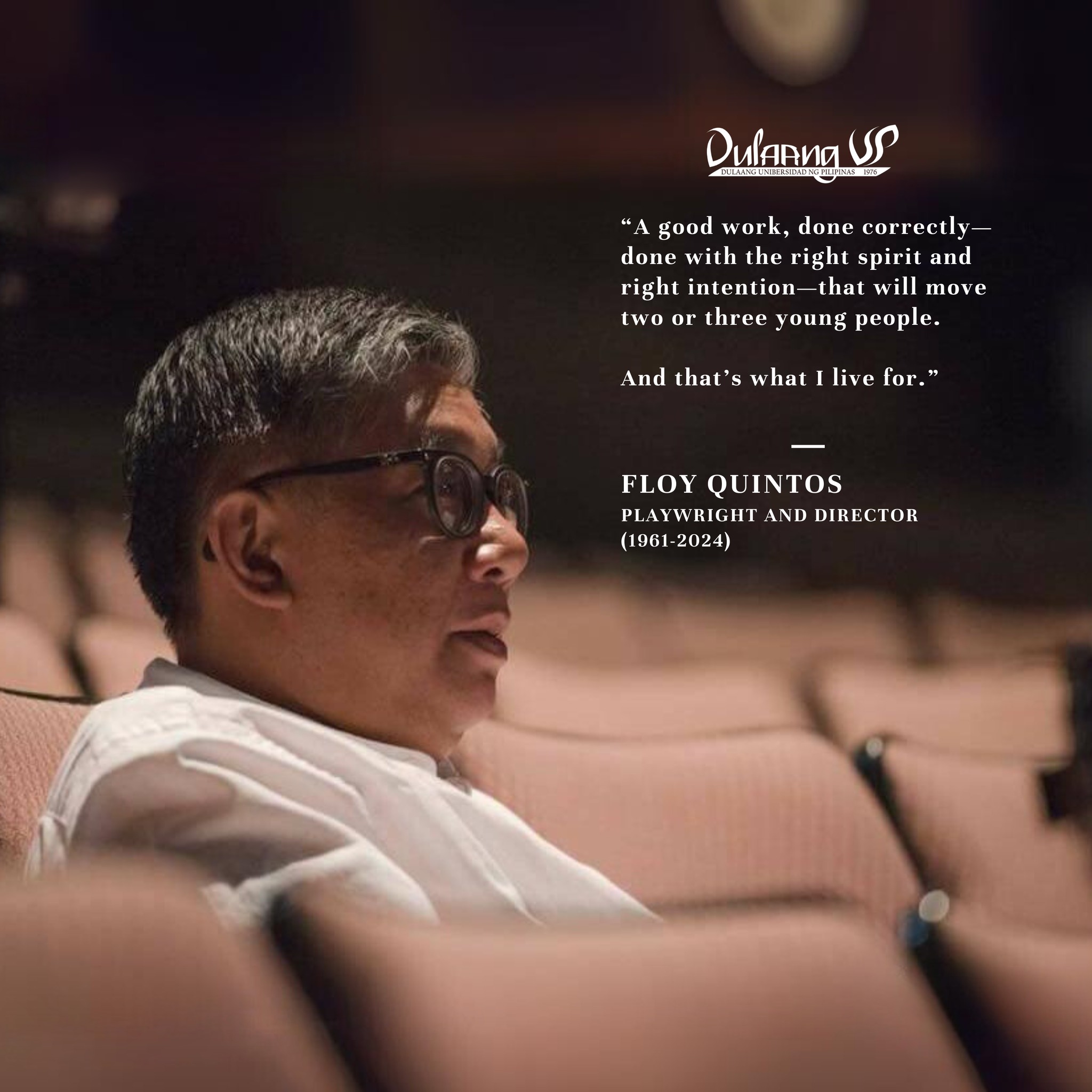 A photo tribute and quote of Floy Quintos, which Dulaang Unibersidad ng Pilipinas posted on Facebook