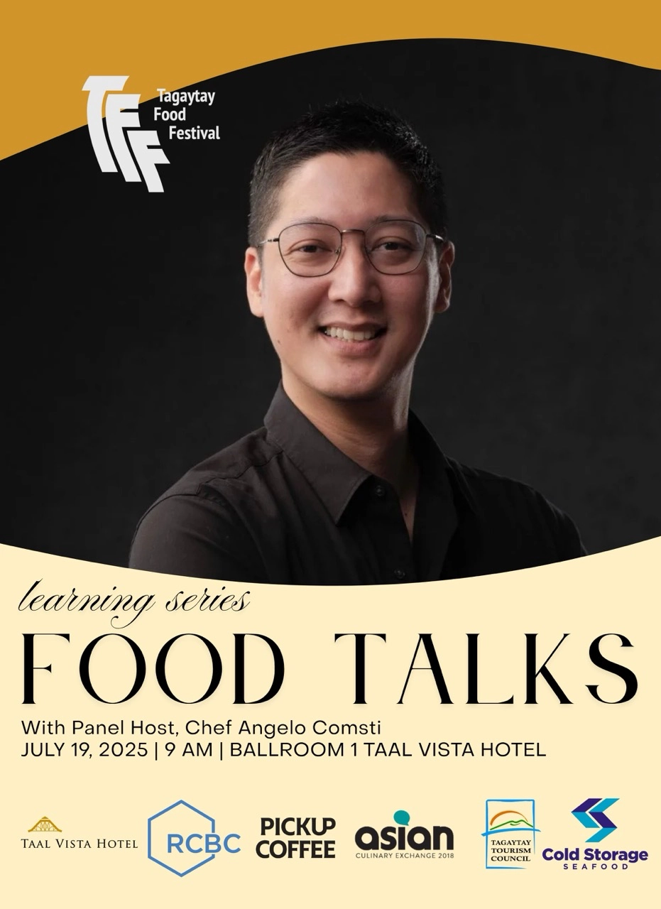 The Tagaytay Food Festival 2025 features a series of compelling Food Talks with some of the country's most respected and innovative talents in the food scene