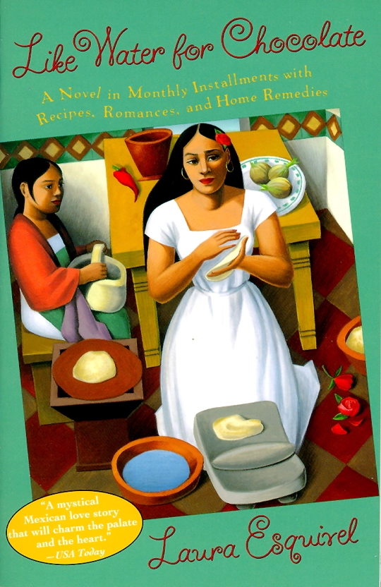 Like Water For Chocolate By Laura Esquivel