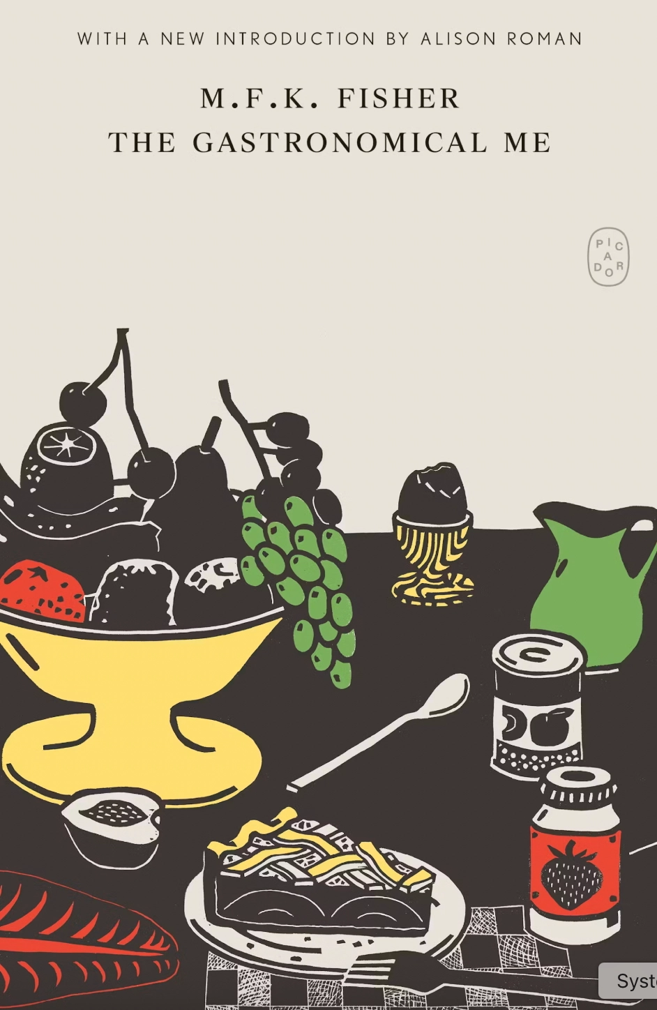 The Gastronomical Me By M.F.K. Fisher