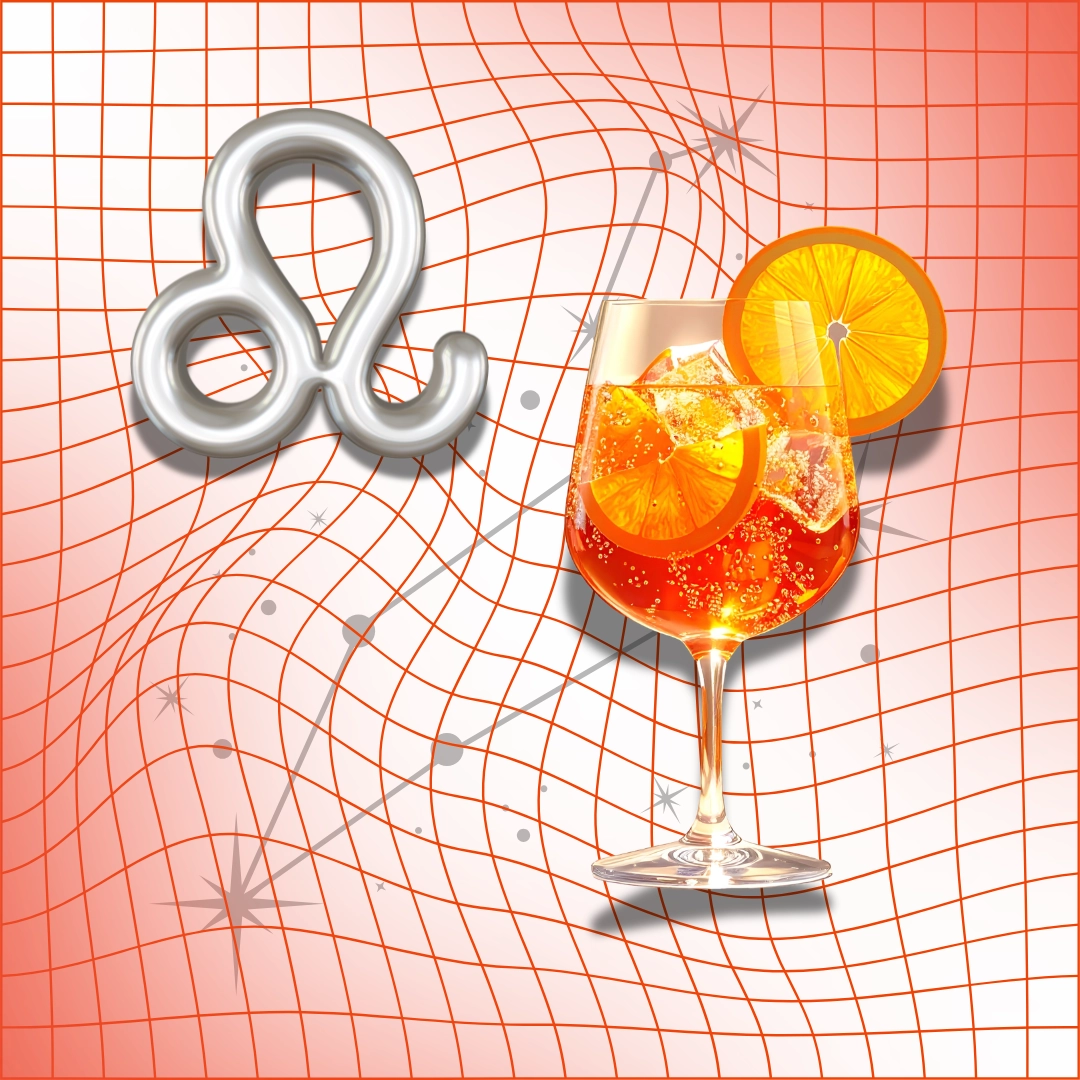 Leo claims the Aperol Spritz Your Astrological Sign, Your Cocktail: What Your Sign Sips And Why